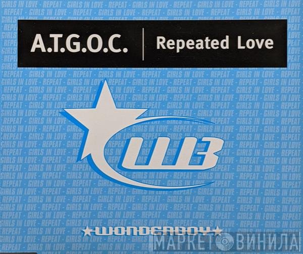 A.T.G.O.C. - Repeated Love
