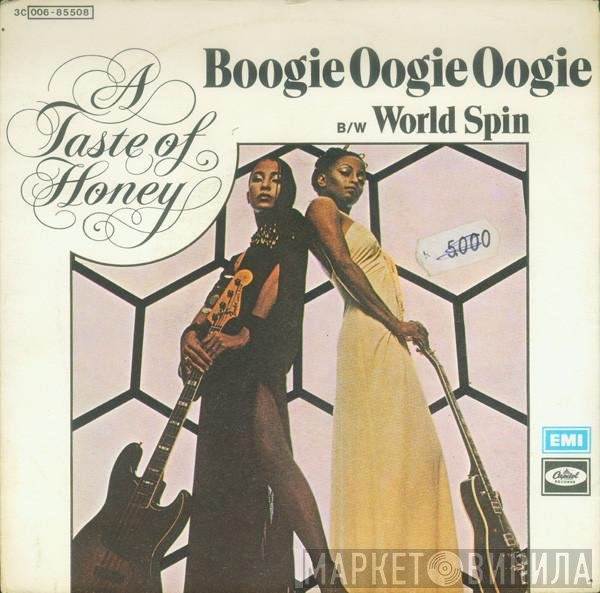 A Taste Of Honey - Boogie Oogie Oogie / World Spin