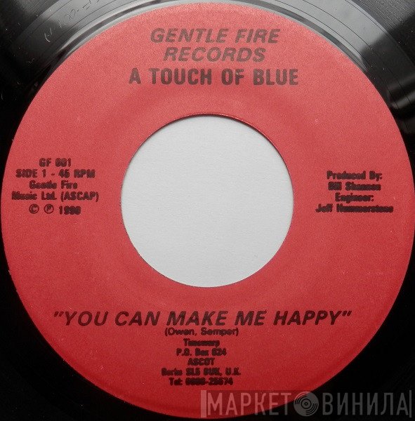 A Touch Of Blue - You Can Make Me Happy