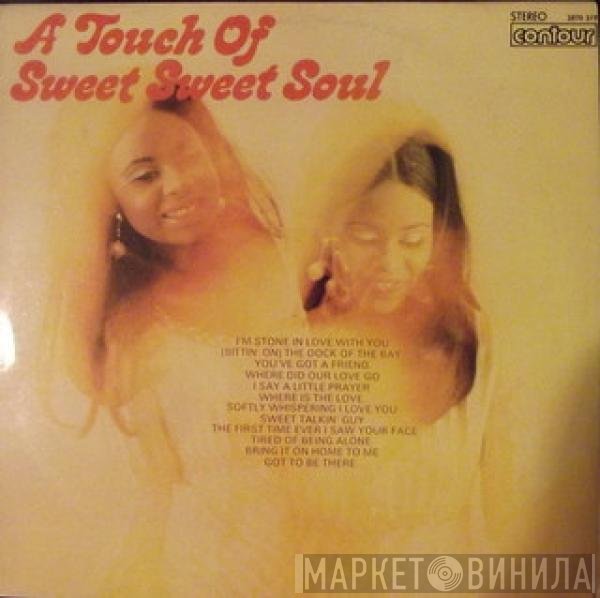  - A Touch Of Sweet Sweet Soul