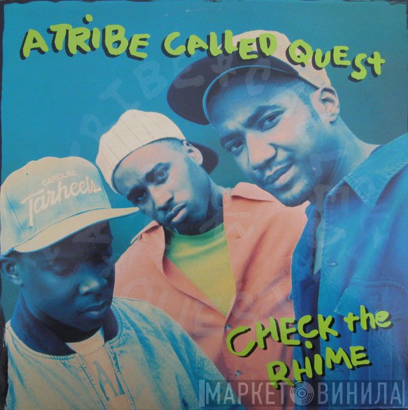 A Tribe Called Quest  - Check The Rhime