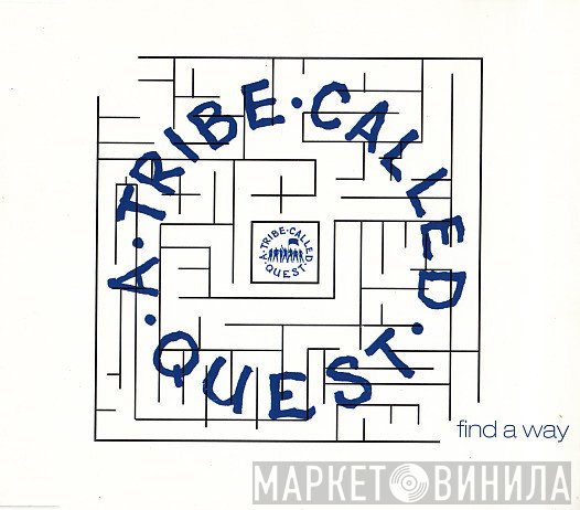 A Tribe Called Quest - Find A Way