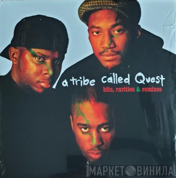 A Tribe Called Quest - Hits, Rarities &amp; Remixes