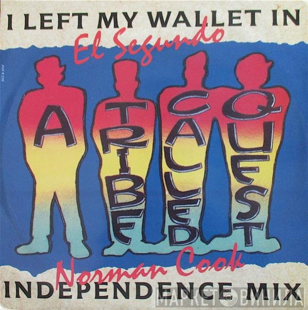 A Tribe Called Quest - I Left My Wallet In El Segundo (Norman Cook Independence Mix)