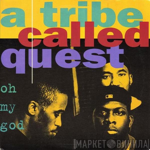 A Tribe Called Quest  - Oh My God