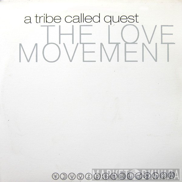 A Tribe Called Quest  - The Love Movement