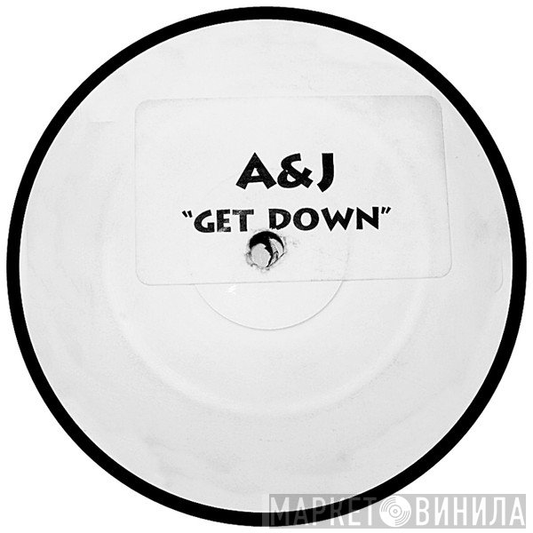 A&amp;J  - Get Down