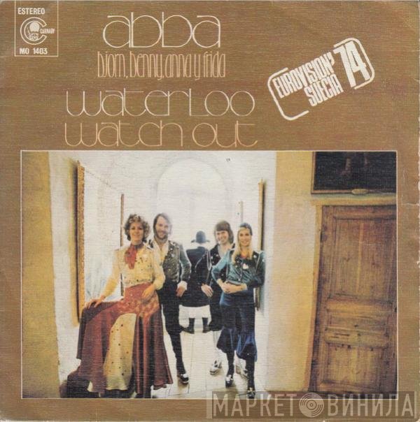 ABBA, Björn & Benny, Agnetha & Anni-Frid  - Waterloo / Watch Out