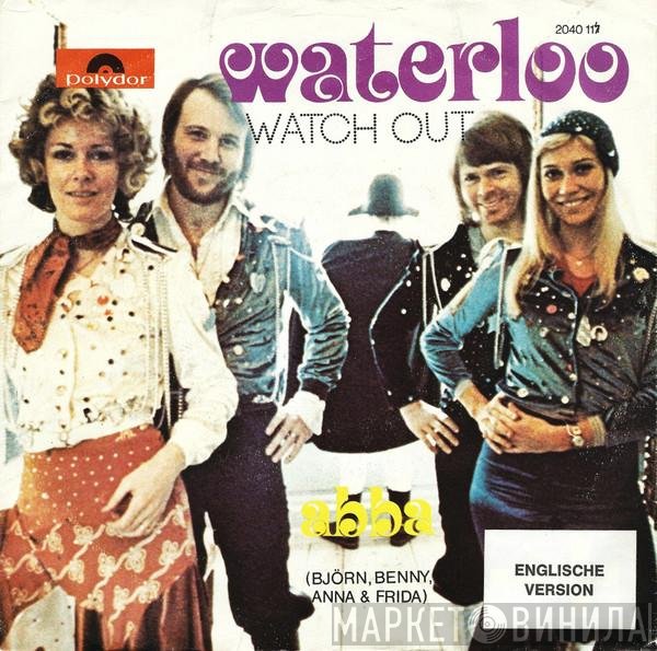 ABBA, Björn & Benny, Agnetha & Anni-Frid  - Waterloo