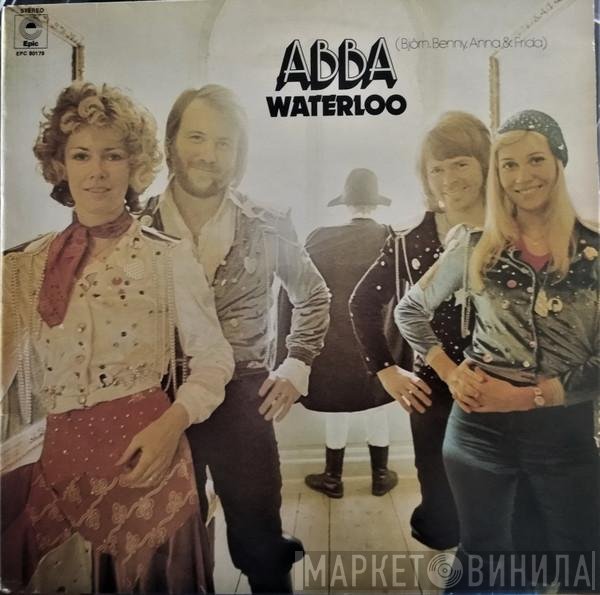 ABBA, Björn & Benny, Agnetha & Anni-Frid  - Waterloo