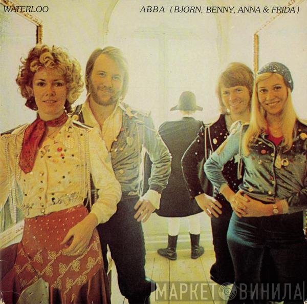 ABBA, Björn & Benny, Agnetha & Anni-Frid  - Waterloo