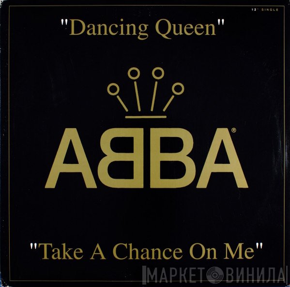 ABBA - Dancing Queen / Take A Chance On Me
