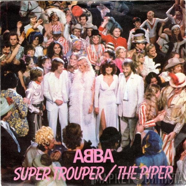 ABBA - Super Trouper / The Piper