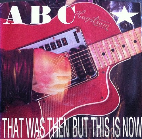 ABC - That Was Then But This Is Now