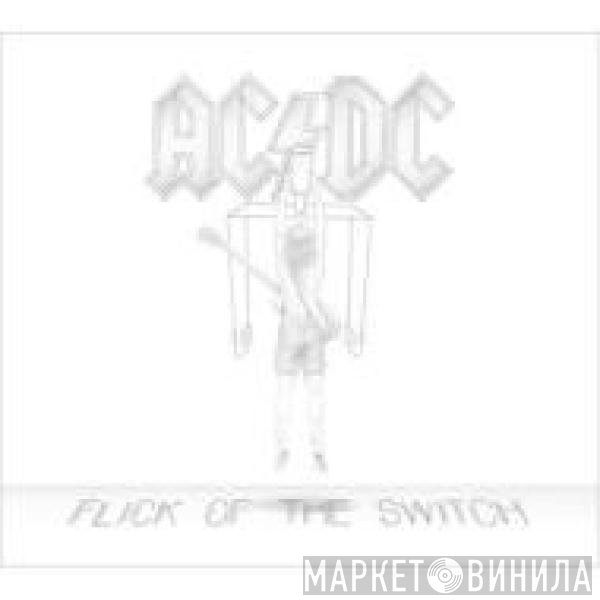 AC/DC - Flick Of The Switch