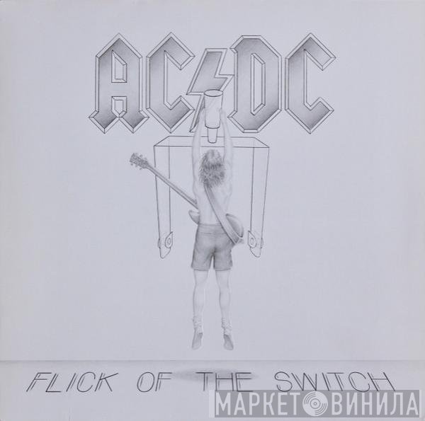 AC/DC - Flick Of The Switch