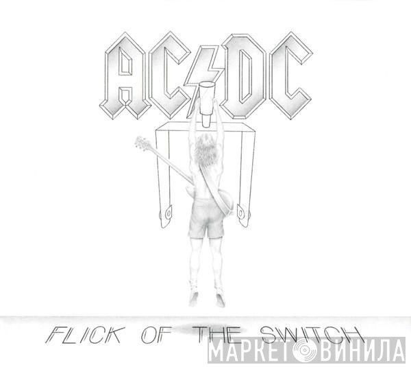 AC/DC  - Flick Of The Switch