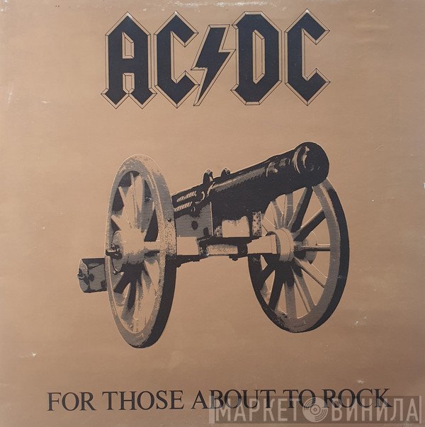 AC/DC  - For Those About To Rock (We Salute You)