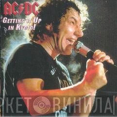 AC/DC  - Getting It Up In Kyoto!