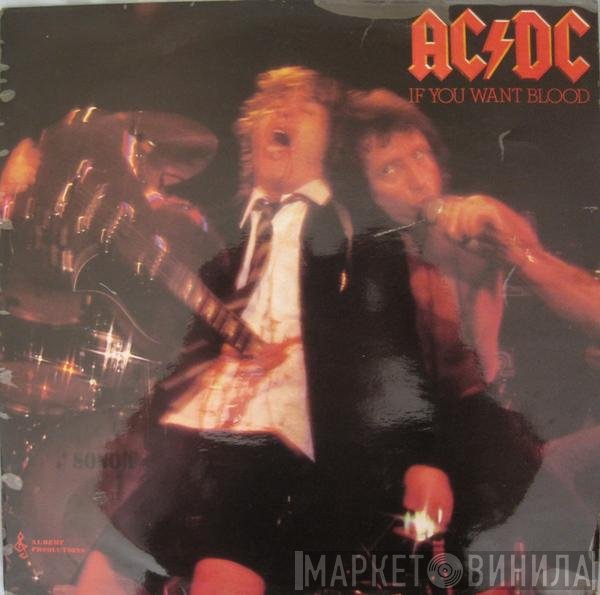 AC/DC  - If You Want Blood You've Got It