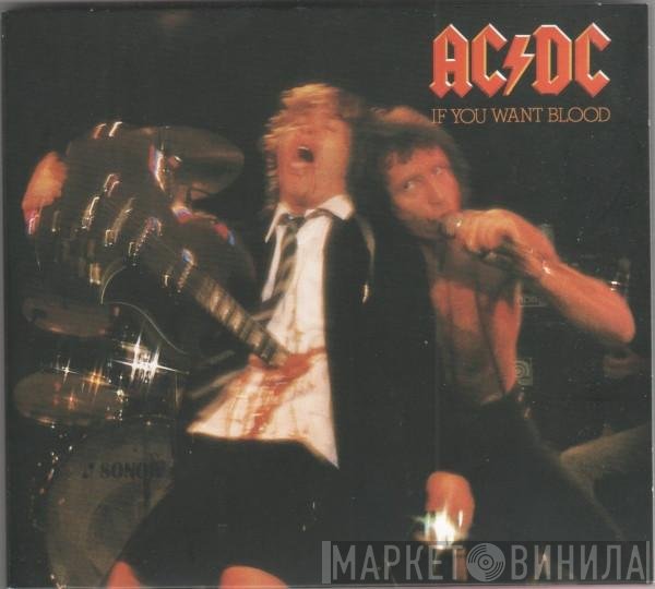 AC/DC - If You Want Blood You've Got It