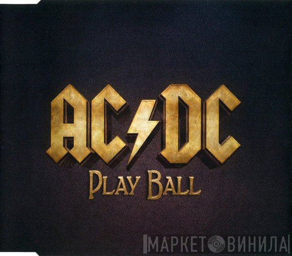 AC/DC  - Play Ball