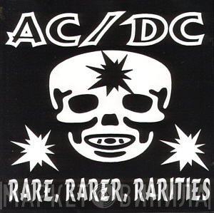 AC/DC  - Rare ... Rarer ... Rarities