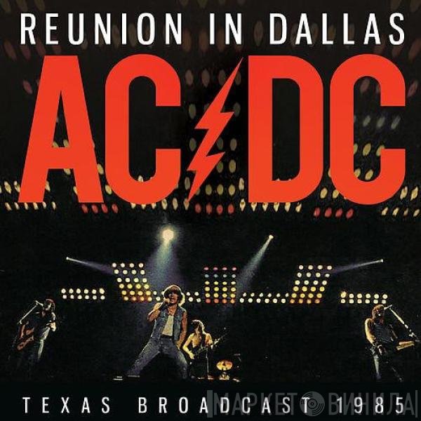 AC/DC  - Reunion In Dallas