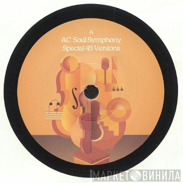 AC Soul Symphony - Special 45 Versions