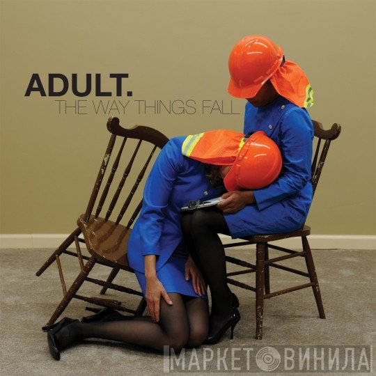 ADULT.  - The Way Things Fall