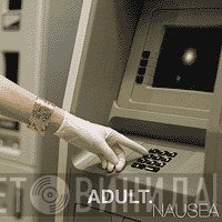 ADULT.  - Nausea