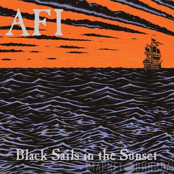 AFI  - Black Sails In The Sunset