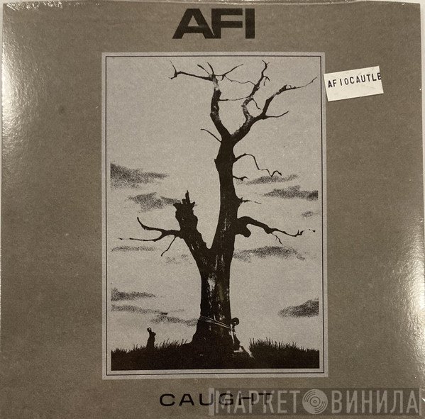 AFI  - Caught