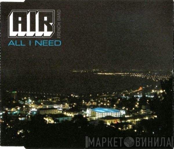 AIR - All I Need