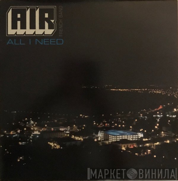 AIR - All I Need