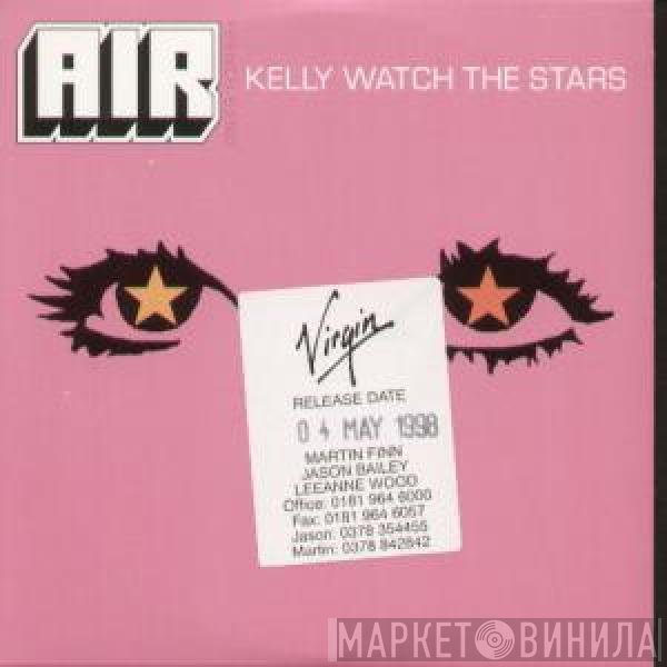 AIR  - Kelly Watch The Stars