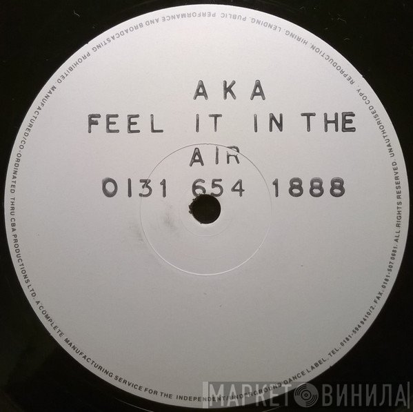 AKA  - Feel It In The Air