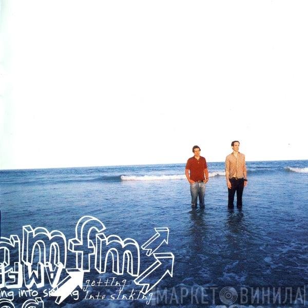 AM/FM  - Getting Into Sinking