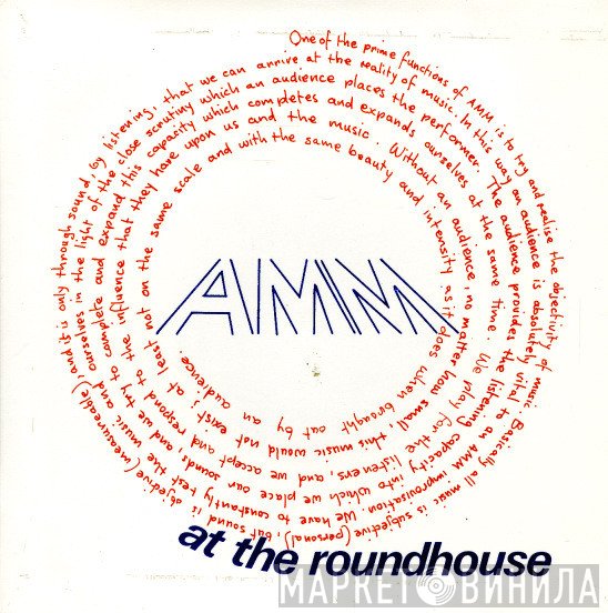 AMM - At The Roundhouse