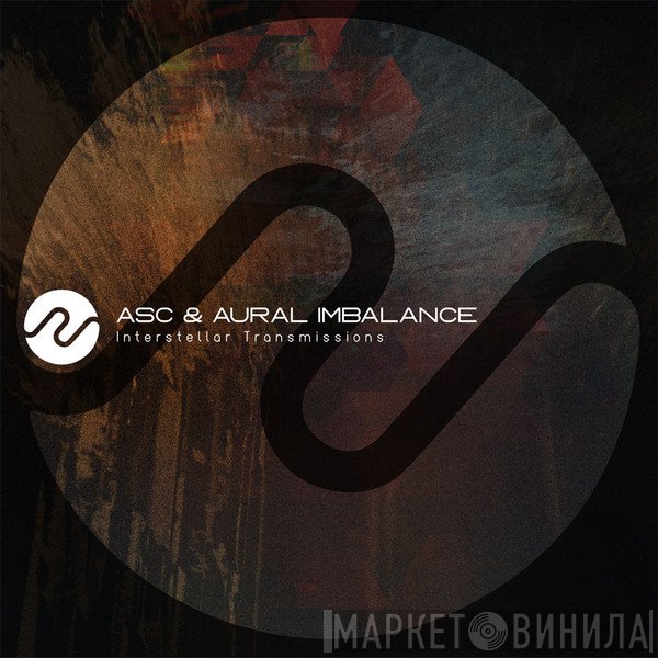 ASC & Aural Imbalance  - Interstellar Transmissions