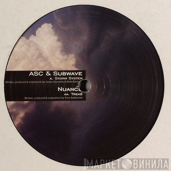 ASC & Subwave / Nuance   - Storm System / Tread
