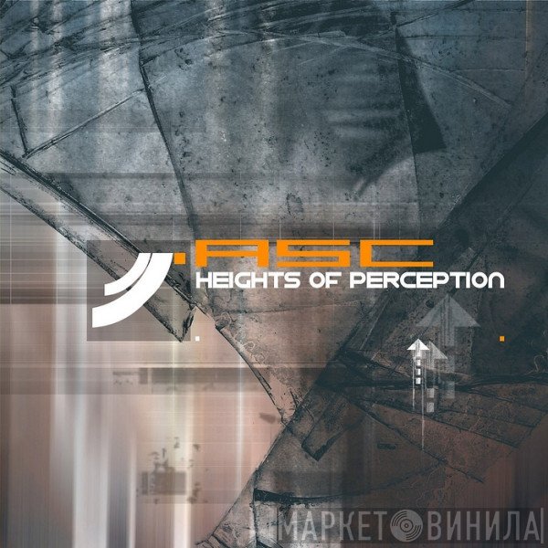 ASC  - Heights Of Perception