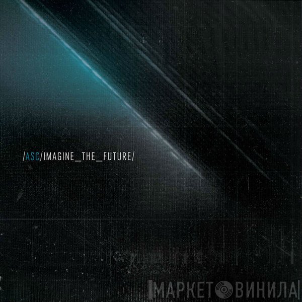 ASC  - Imagine The Future