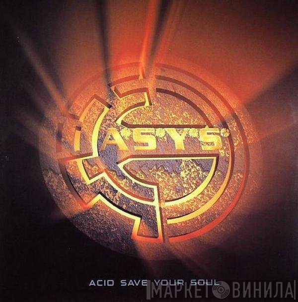 ASYS  - Acid Save Your Soul