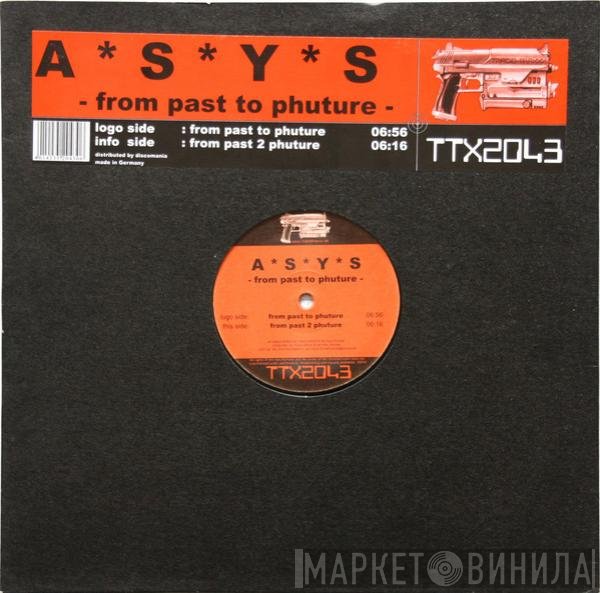 ASYS  - From Past To Phuture