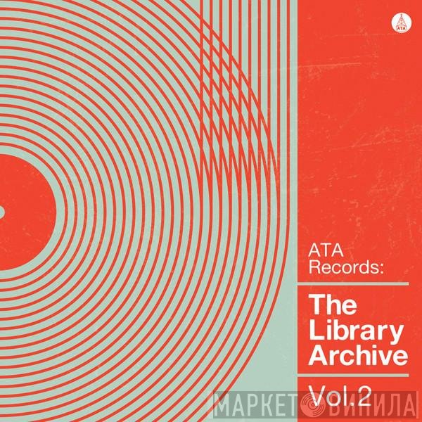 ATA Records  - The Library Archive Vol. 2