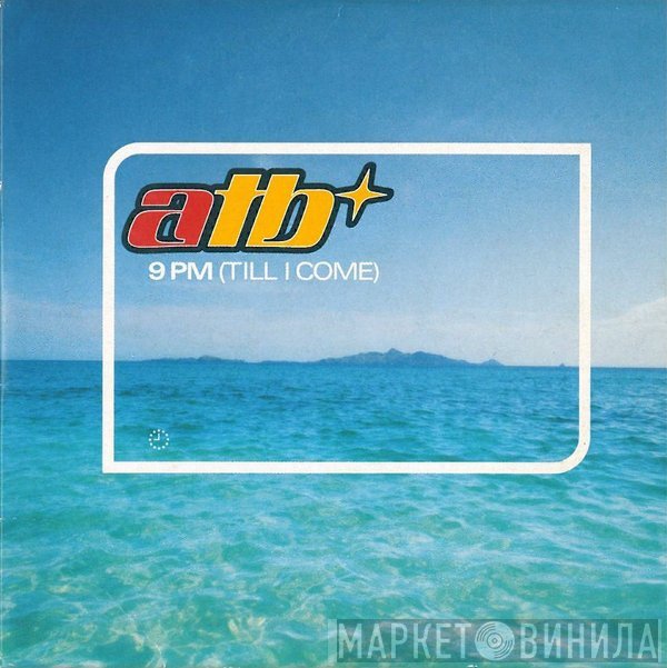 ATB - 9 PM (Till I Come)