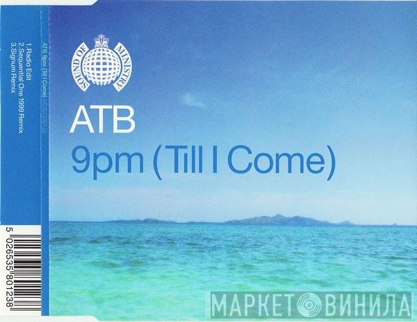 ATB - 9pm (Till I Come)