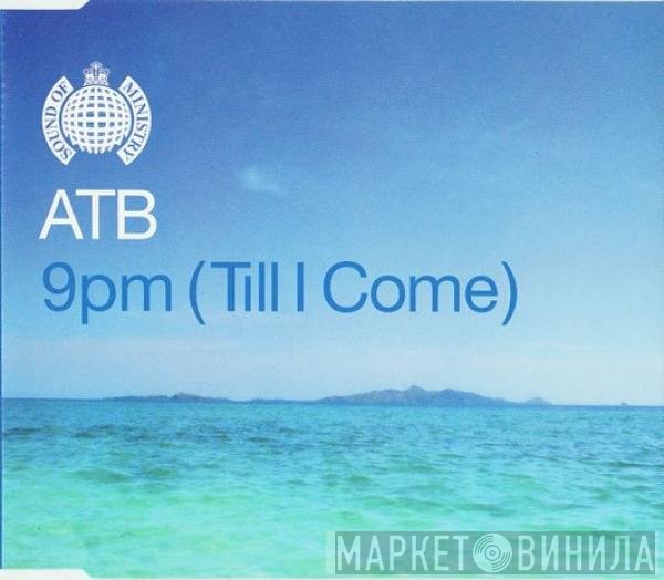ATB - 9pm (Till I Come)