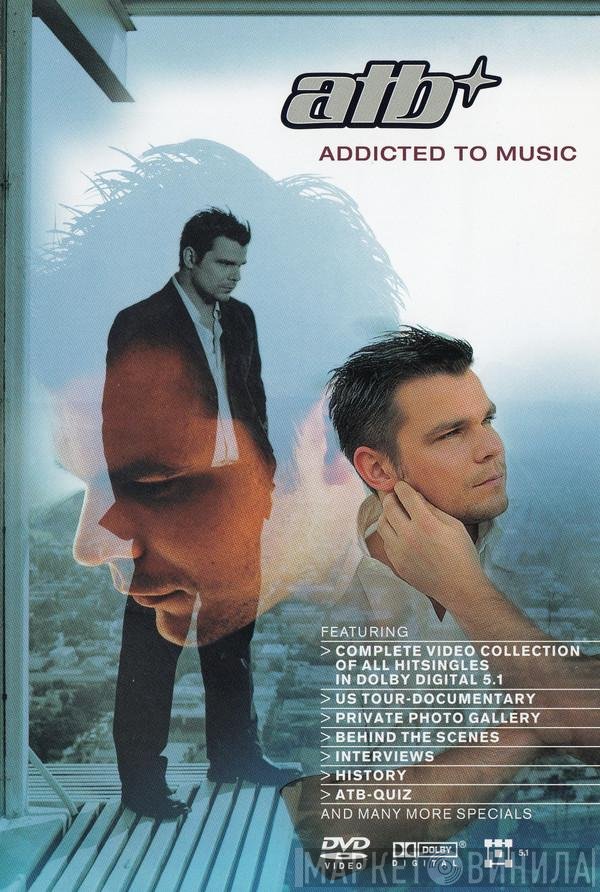 ATB  - Addicted To Music